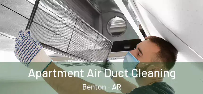  Apartment Air Duct Cleaning Benton - AR