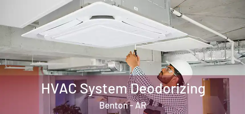 HVAC System Deodorizing Benton - AR