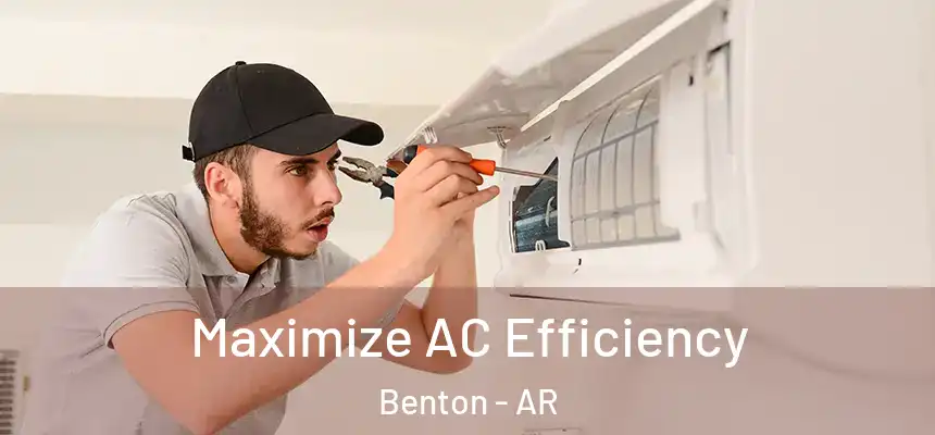 Maximize AC Efficiency Benton - AR